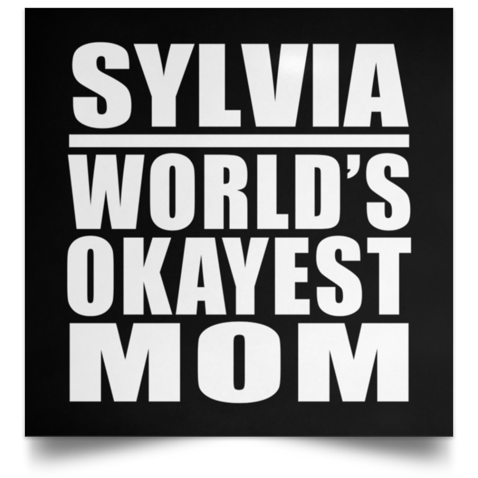 Sylvia World's Okayest Mom - Poster Square