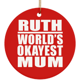 Ruth World's Okayest Mum - Circle Ornament