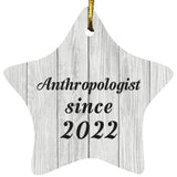 Anthropologist Since 2022 - Star Ornament F