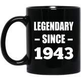 81st Birthday Legendary Since 1943 - 11oz Coffee Mug Black