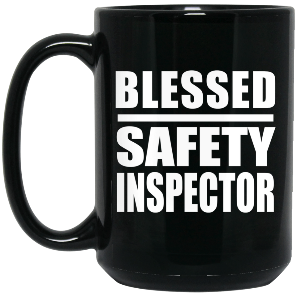 Blessed Safety Inspector - 15oz Coffee Mug Black
