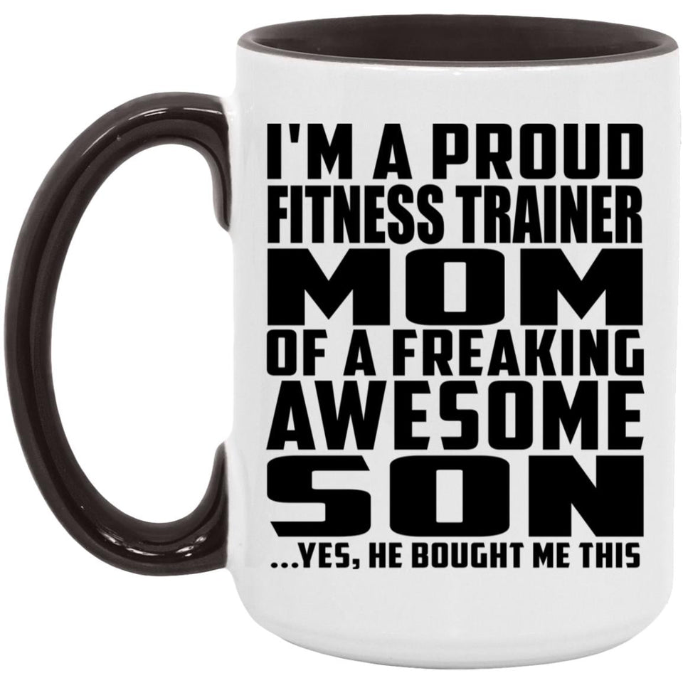 Proud Fitness Trainer Mom Of Awesome Son - 15oz Accent Mug Black