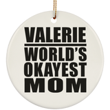 Valerie World's Okayest Mom - Circle Ornament