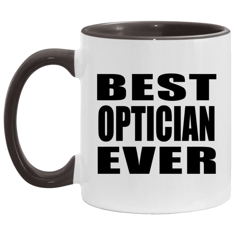 Best Optician Ever - 11oz Accent Mug Black