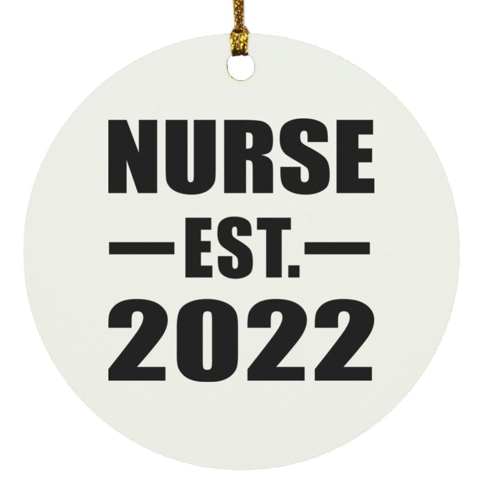 Nurse Established EST. 2022 - Circle Ornament