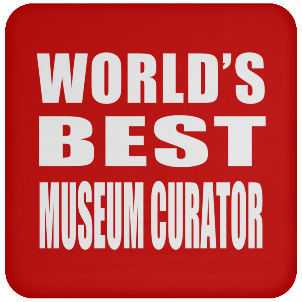 World's Best Museum Curator - Drink Coaster