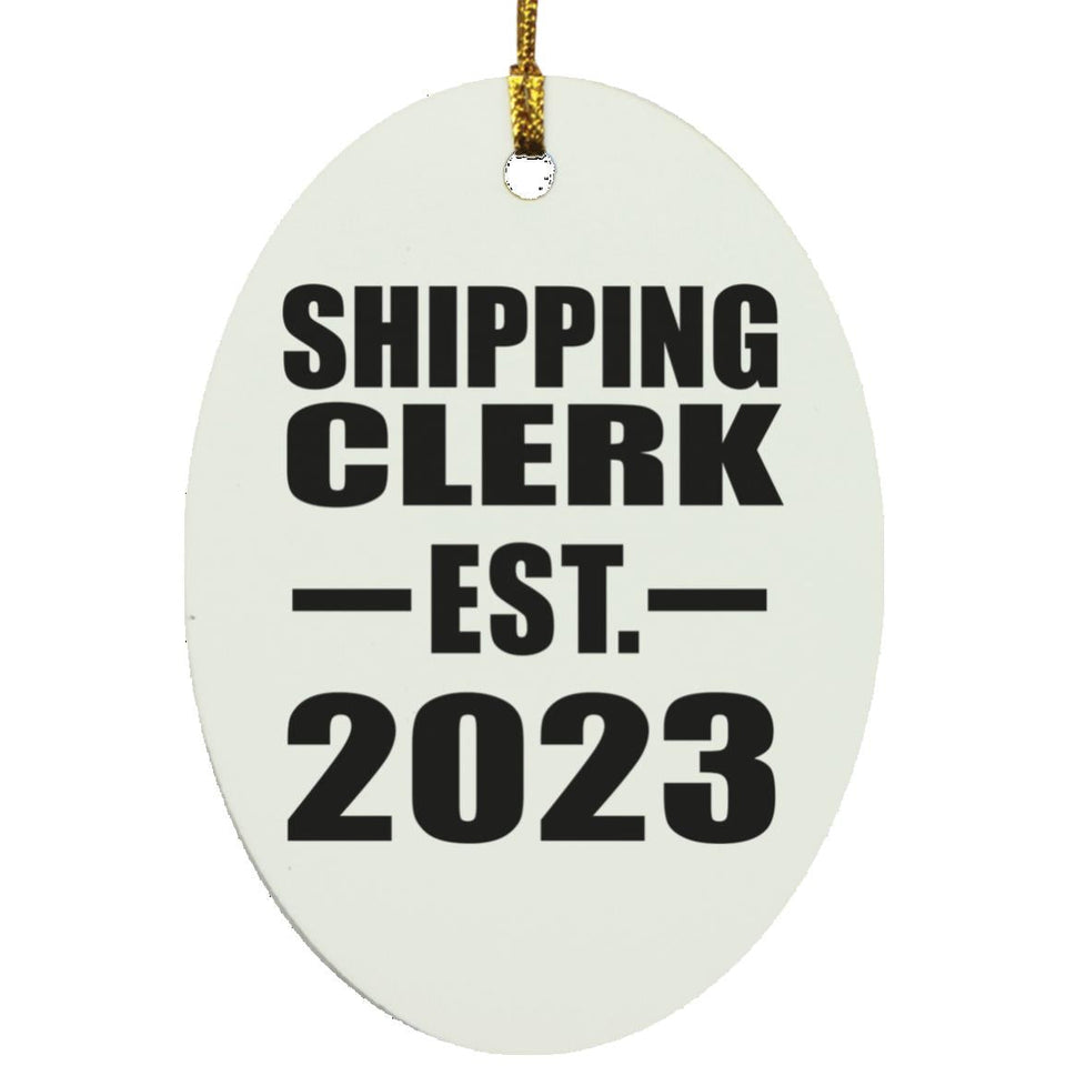 Shipping Clerk Established EST. 2023 - Oval Ornament