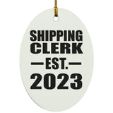 Shipping Clerk Established EST. 2023 - Oval Ornament