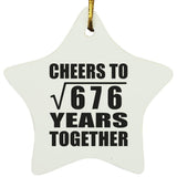 26th Anniversary Cheers To Square Root of 676 Years Together - Star Ornament