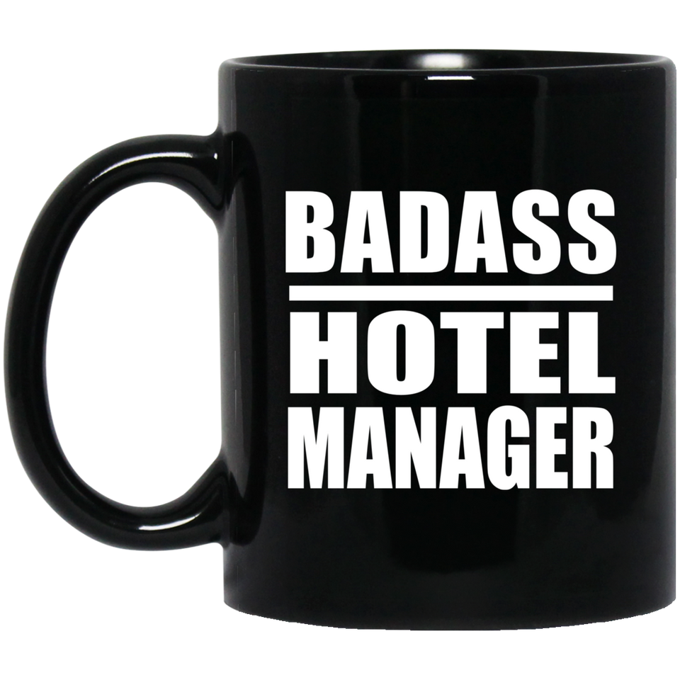 Badass Hotel Manager - 11oz Coffee Mug Black