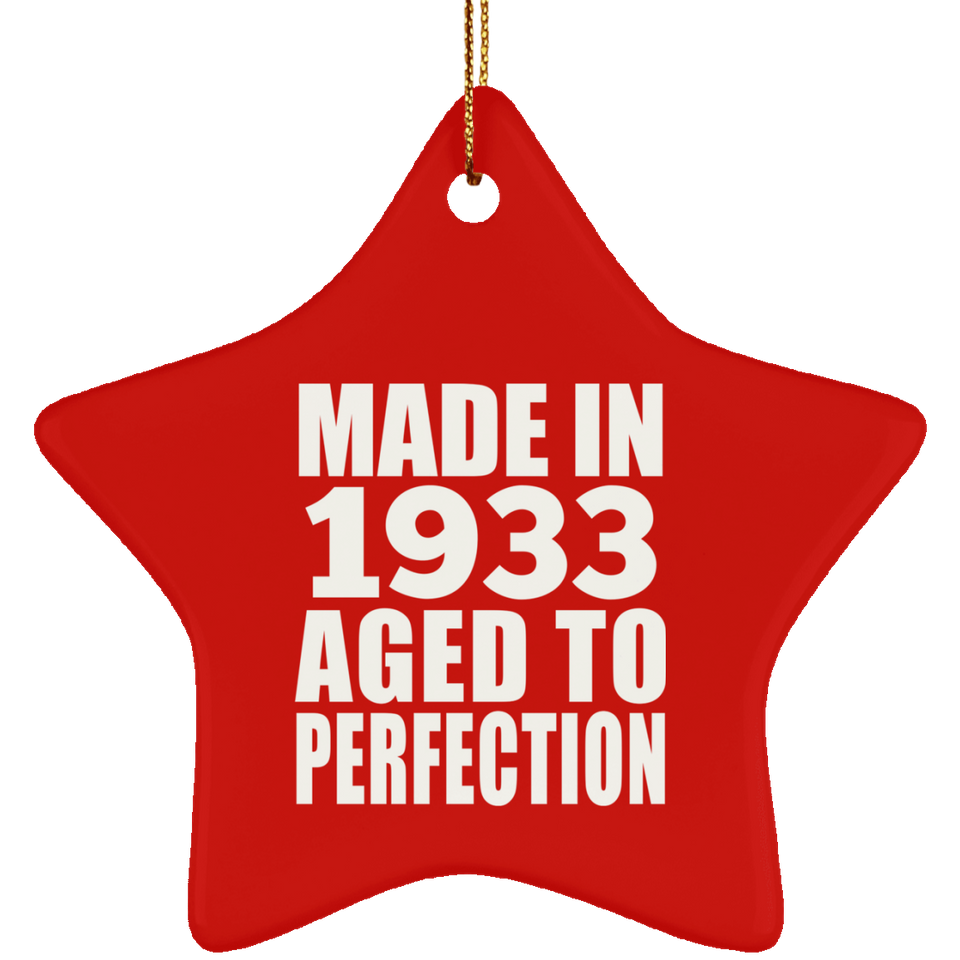 91st Birthday Made In 1933 Aged to Perfection - Star Ornament