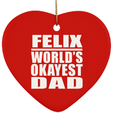 Felix World's Okayest Dad - Heart Ornament