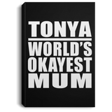 Tonya World's Okayest Mum - Canvas Portrait