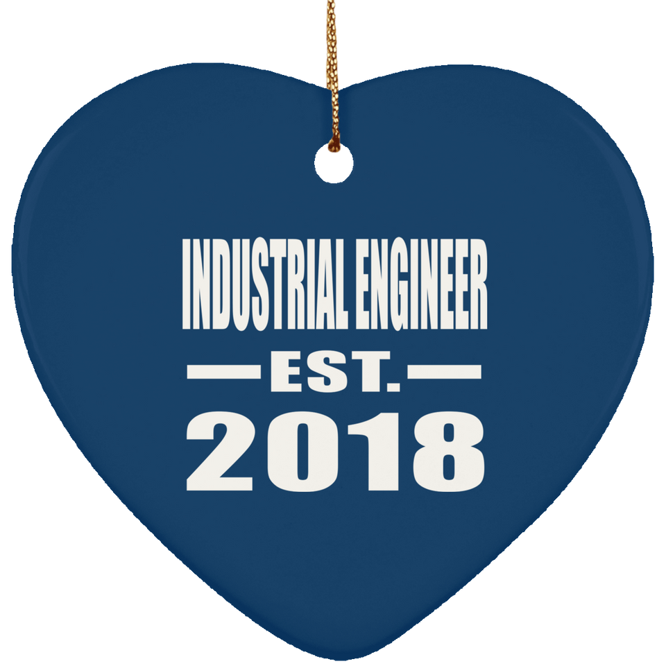 Industrial Engineer Established EST. 2018 - Heart Ornament