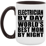 Electrician By Day World's Best Mom By Night - 15oz Accent Mug Black
