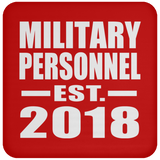 Military Personnel Established EST. 2018 - Drink Coaster