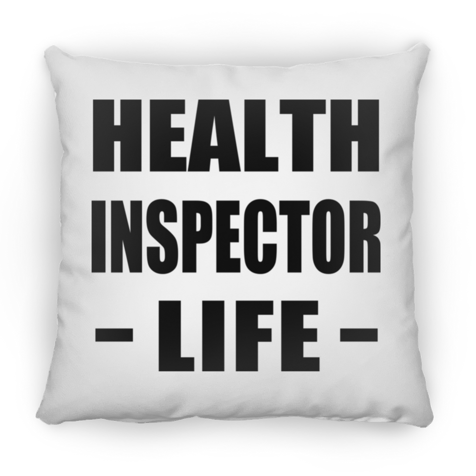 Health Inspector Life - Throw Pillow