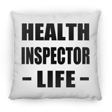 Health Inspector Life - Throw Pillow
