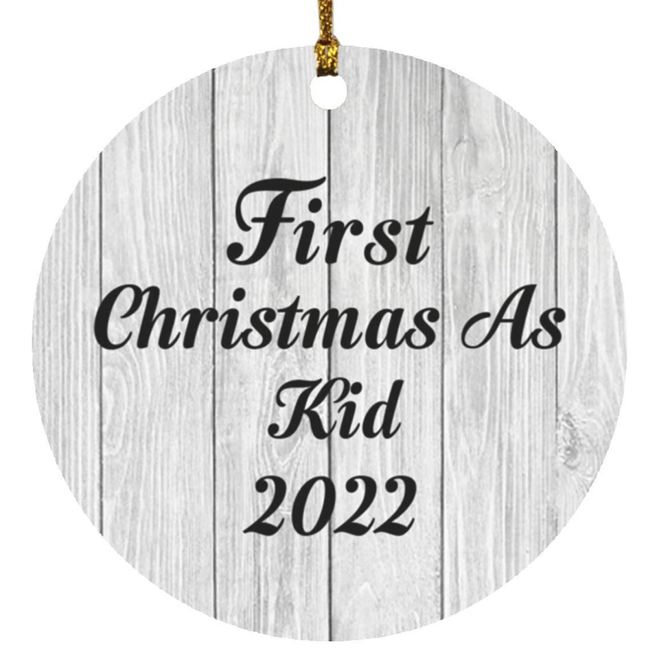 First Christmas As Kid 2022 - Circle Ornament F