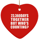 64th Anniversary 23,360 Days Together But Who's Counting - Heart Ornament
