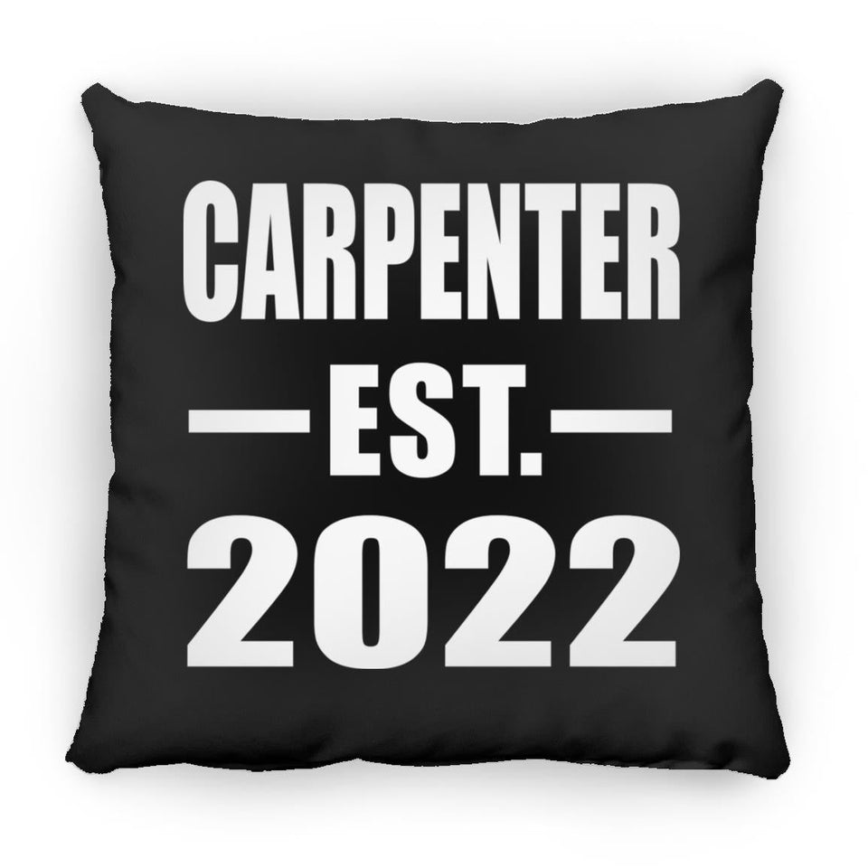 Carpenter Established EST. 2022 - Throw Pillow Black