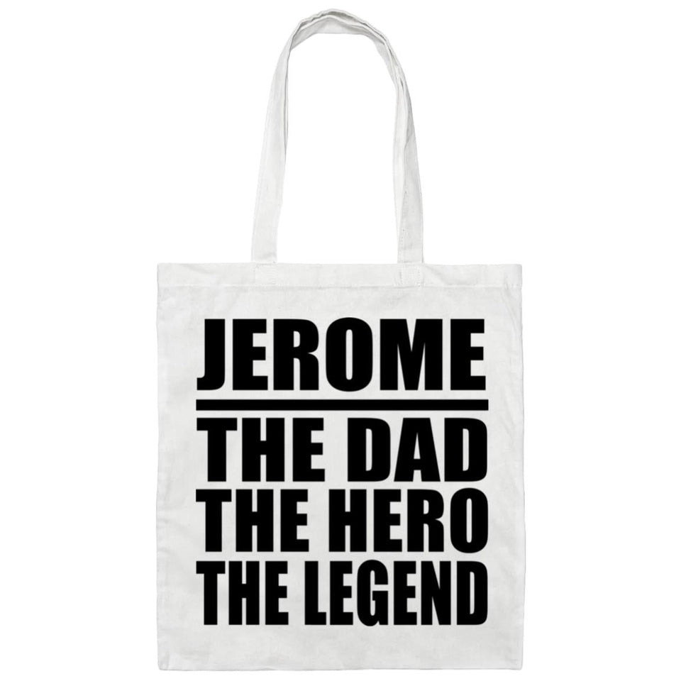 Jerome The Dad The Hero The Legend - Tote Bag White