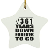 19th Anniversary Square Root of 361 Years Down Forever To Go - Star Ornament