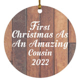 First Christmas As An Amazing Cousin 2022 - Circle Ornament E