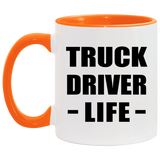 Truck Driver Life - 11oz Accent Mug Orange