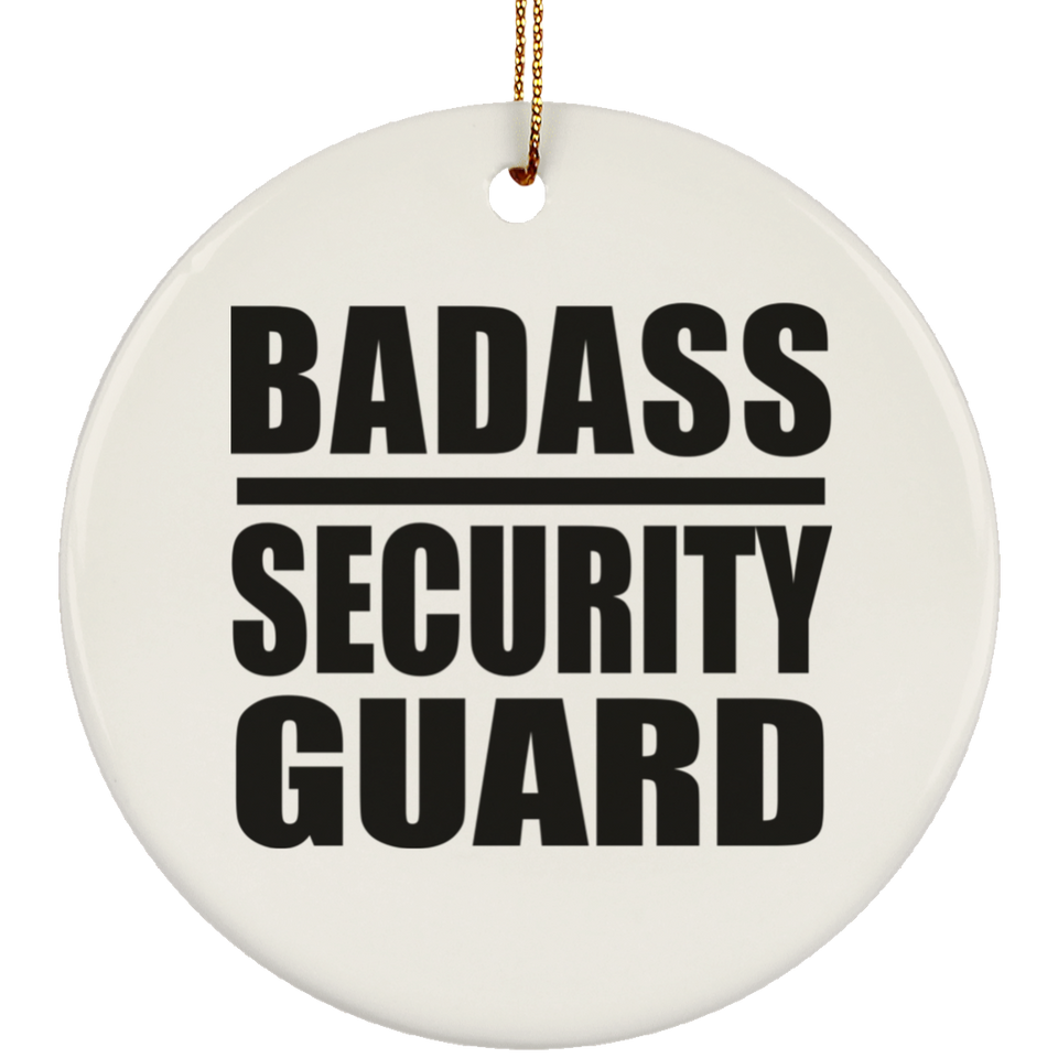 Badass Security Guard - Circle Ornament