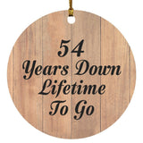 54th Anniversary 54 Years Down Lifetime To Go - Circle Ornament C