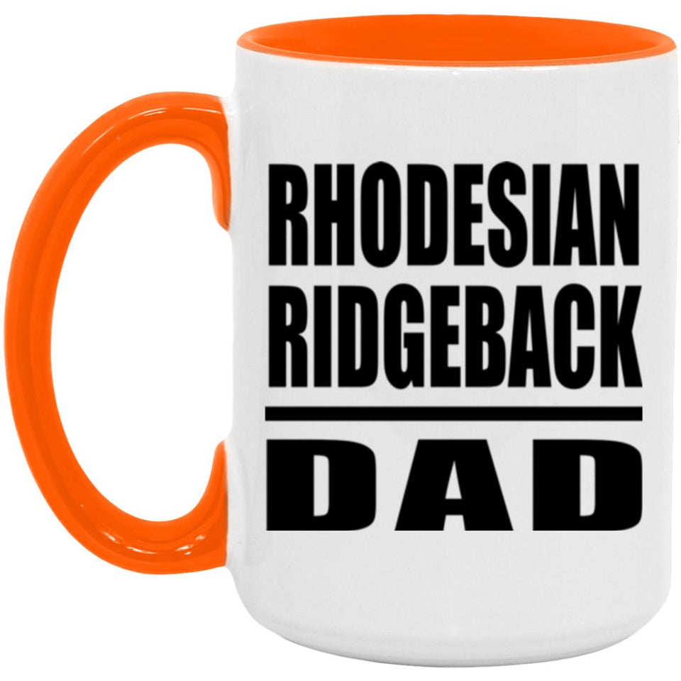 Rhodesian Ridgeback Dad - 15oz Accent Mug Orange