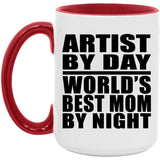Artist By Day World's Best Mom By Night - 15oz Accent Mug Red