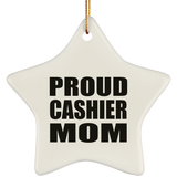 Proud Cashier Mom - Star Ornament