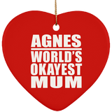 Agnes World's Okayest Mum - Heart Ornament