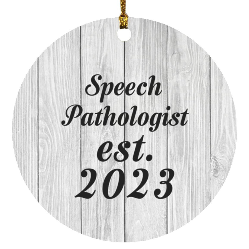 Speech Pathologist Established Est. 2023 - Circle Ornament F