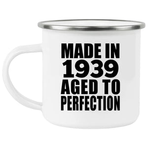 85th Birthday Made In 1939 Aged to Perfection - 12oz Camping Mug