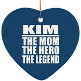 Kim The Mom The Hero The Legend - Heart Ornament