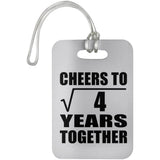 2nd Anniversary Cheers To Square Root of 4 Years Together - Luggage Bag Tag