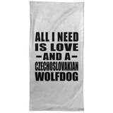 All I Need Is Love And A Czechoslovakian Wolfdog - Hand Towel