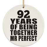 92nd Anniversary 92 Years Of Being Mr Perfect - Circle Ornament