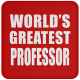World's Greatest Professor - Drink Coaster