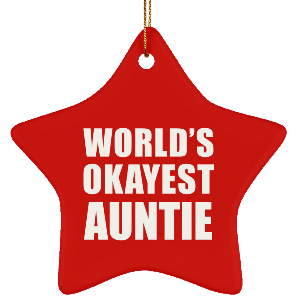 World's Okayest Auntie - Star Ornament