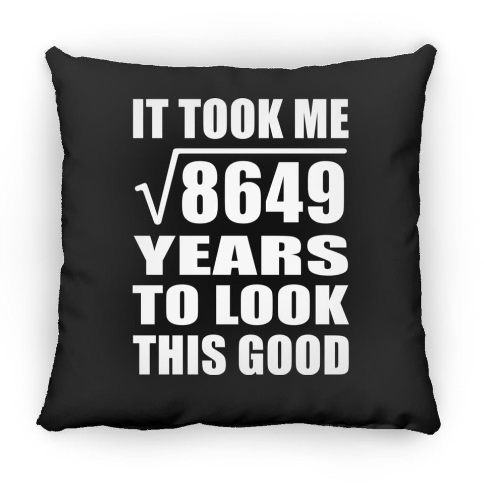 93rd Birthday Took Square Root of 8649 Years To Look Good - Throw Pillow Black