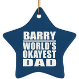 Barry World's Okayest Dad - Star Ornament