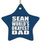 Sean World's Okayest Dad - Star Ornament