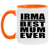 Irma Best Mum Ever - 11oz Accent Mug Orange