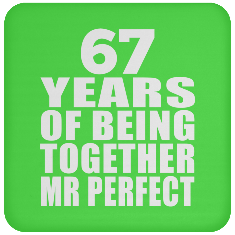 67th Anniversary 67 Years Of Being Mr Perfect - Drink Coaster