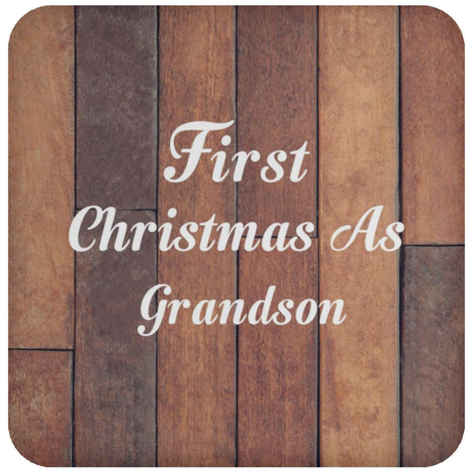 First Christmas As Grandson - Drink Coaster E