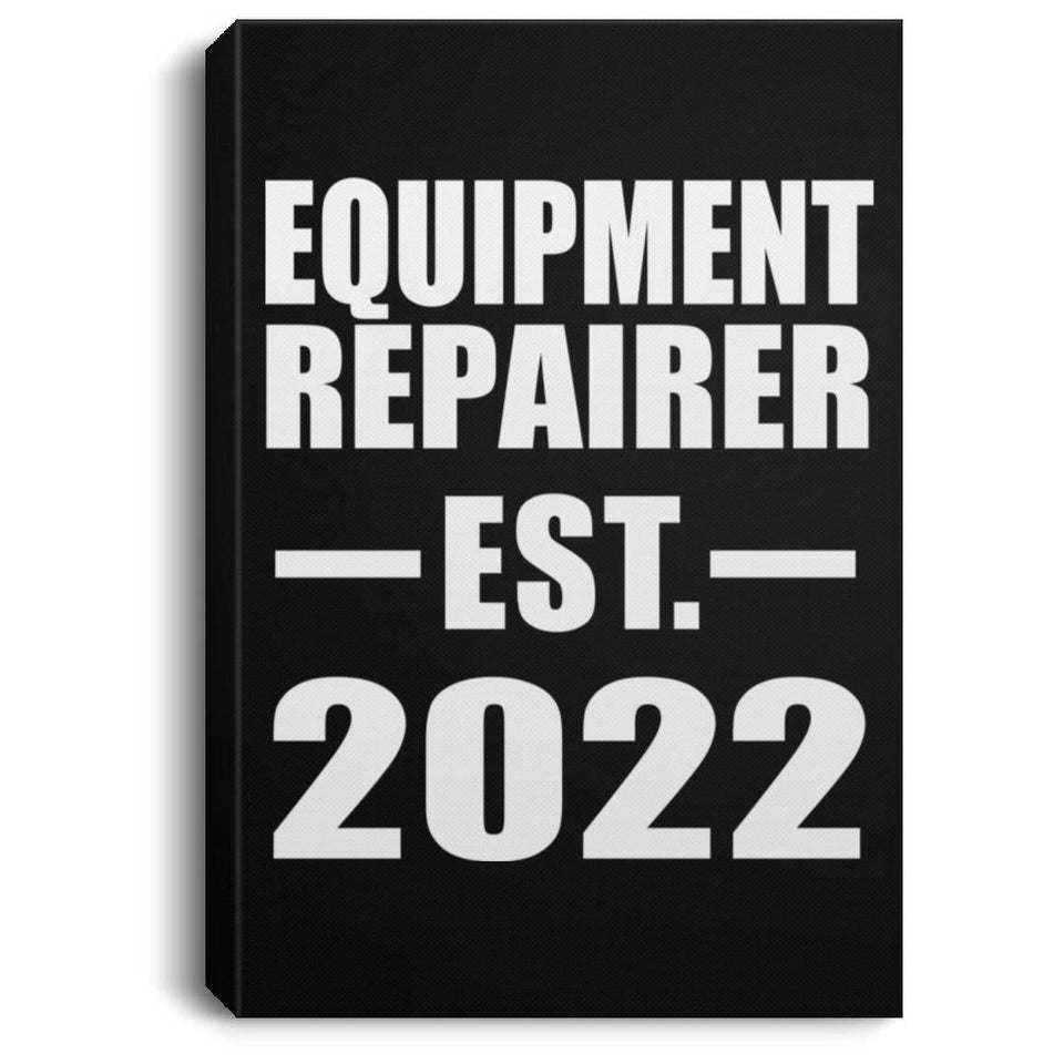 Equipment Repairer Established EST. 2022 - Canvas Portrait